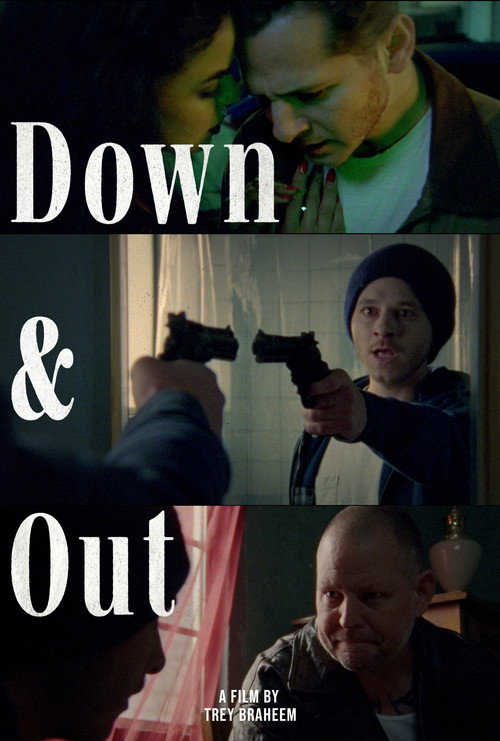 Down and Out — постер
