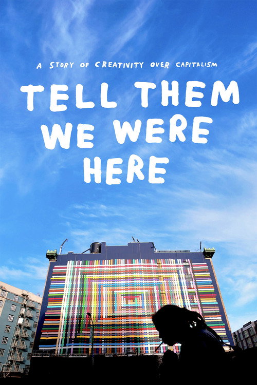 Tell Them We Were Here — постер