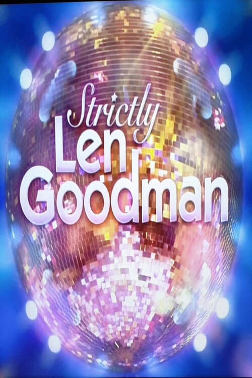 Strictly Len Goodman — постер