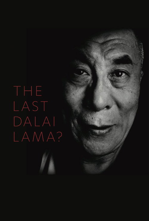 The Last Dalai Lama? — постер
