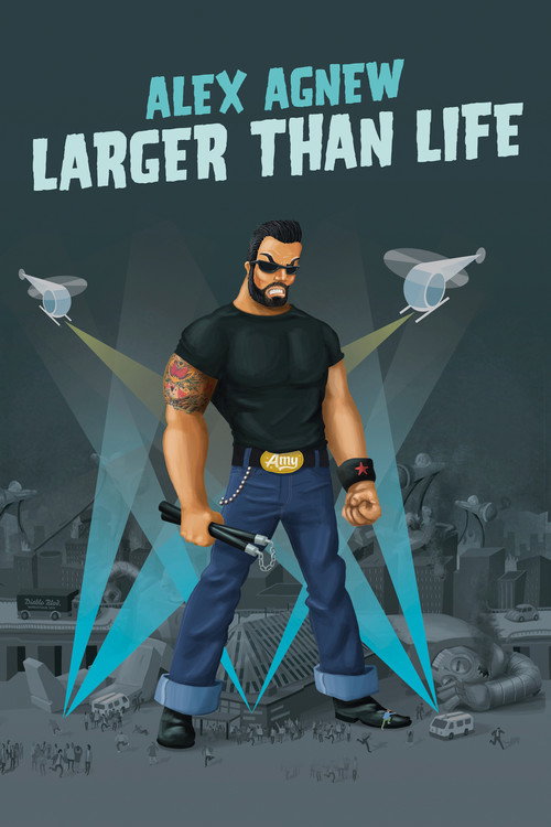 Alex Agnew: Larger than Life — постер