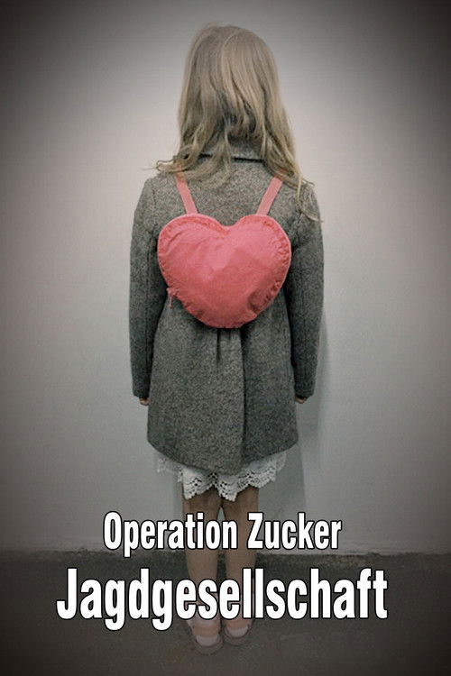 Operation Zucker - Jagdgesellschaft — постер