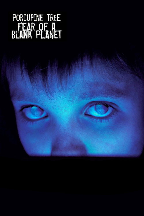 Porcupine Tree: Fear of a Blank Planet — постер