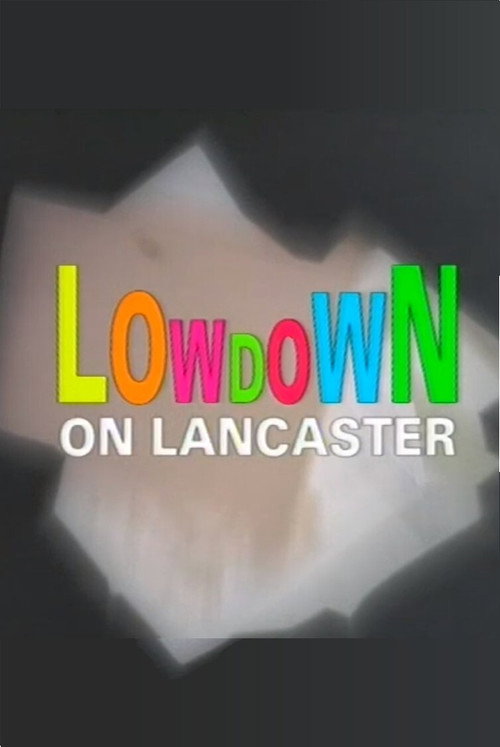 Lowdown on Lancaster — постер