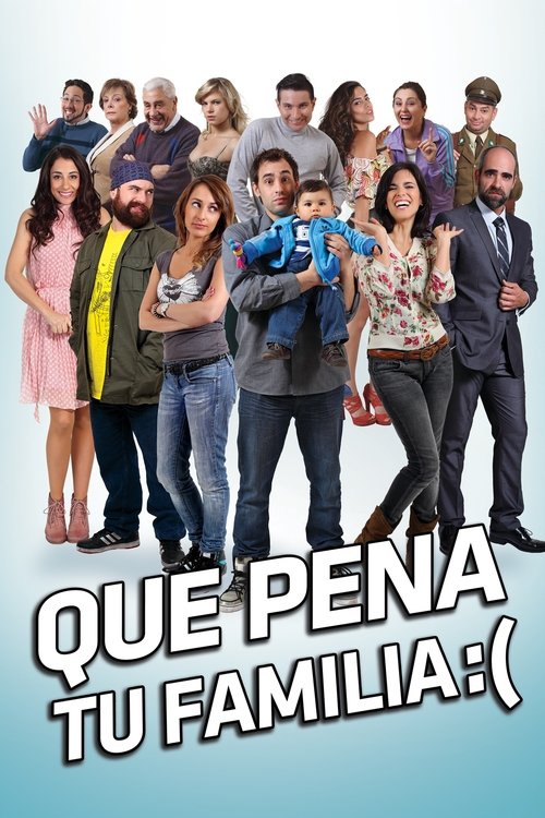 Qué pena tu familia — постер