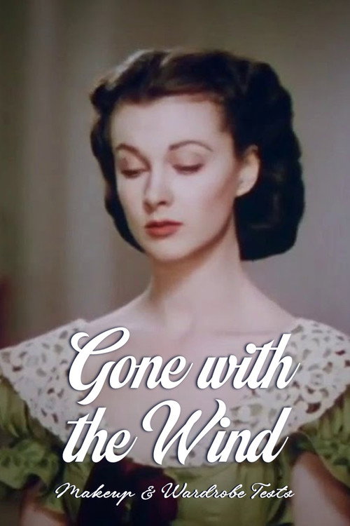 Gone with the Wind – Makeup and Wardrobe Tests — постер