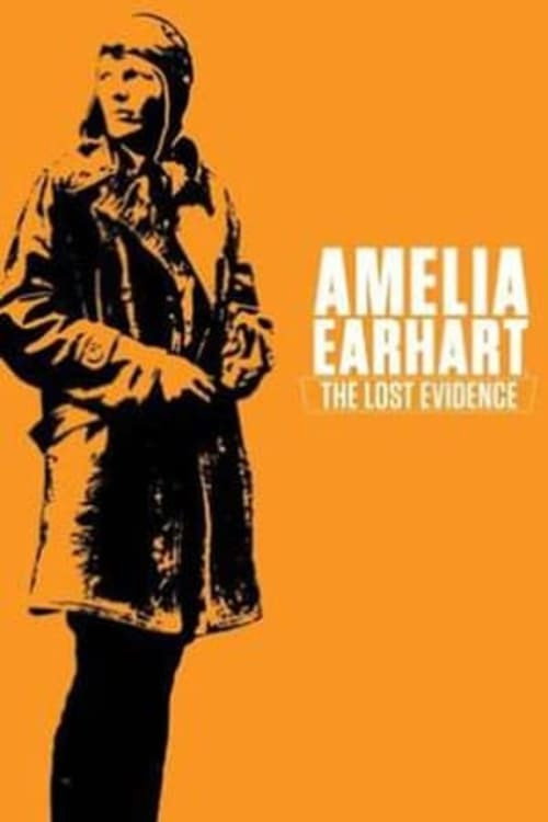 Amelia Earhart: The Lost Evidence — постер