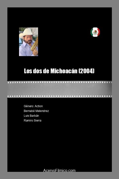 Los dos de Michoacán — постер