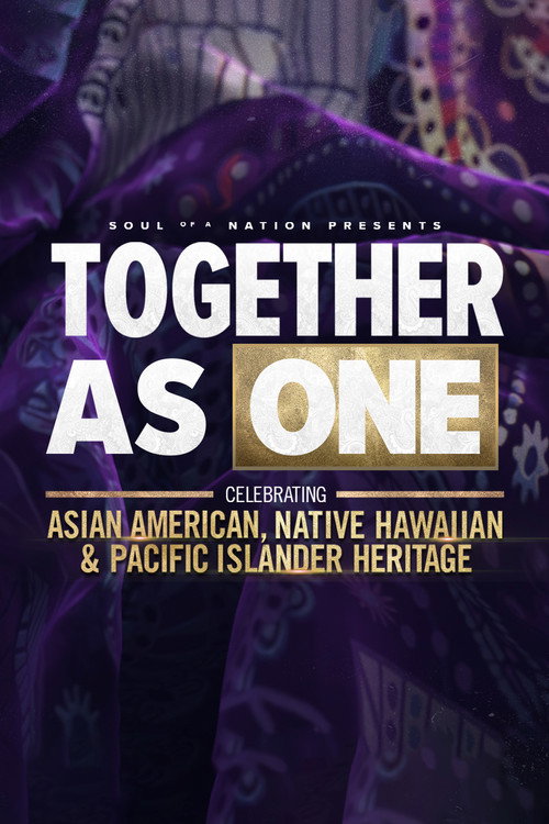 Soul of a Nation Presents: Together As One: Celebrating Asian American, Native Hawaiian and Pacific Islander Heritage — постер