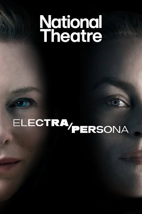 National Theatre Live: Electra/Persona — постер