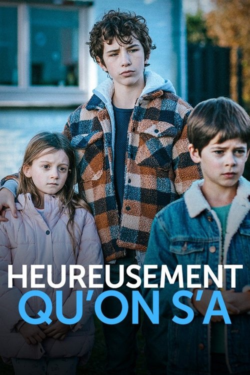 Heureusement qu'on s'a — постер