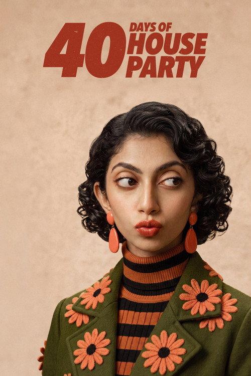 40 Days Of House Party — постер