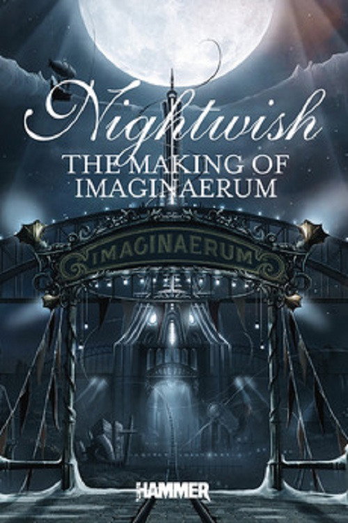 Nightwish: Making of Imaginaerum — постер