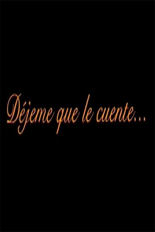 DEJEME QUE LE CUENTE — постер