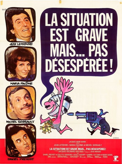 La situation est grave... mais pas désespérée — постер