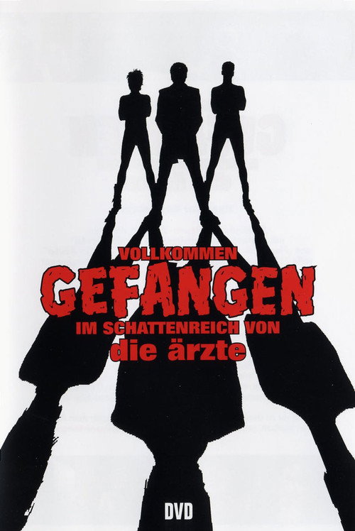 Die Ärzte - Vollkommen gefangen im Schattenreich von die Ärzte — постер