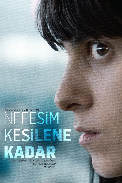 Nefesim kesilene kadar — постер