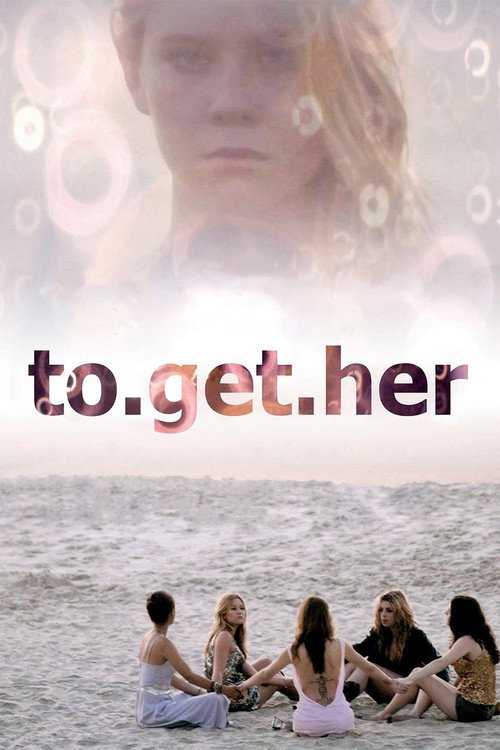To Get Her — постер