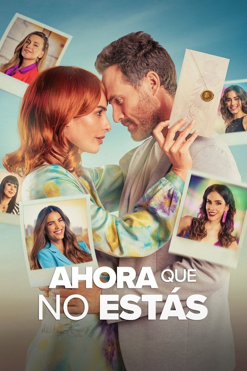 Ahora que no estás — постер