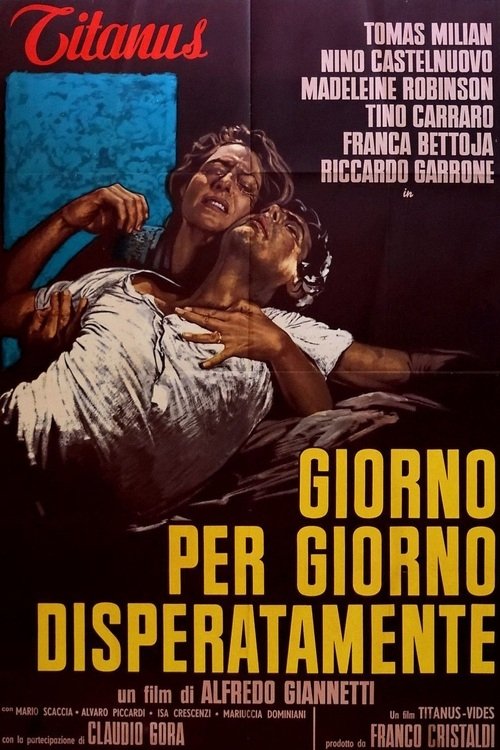 Giorno per giorno disperatamente — постер