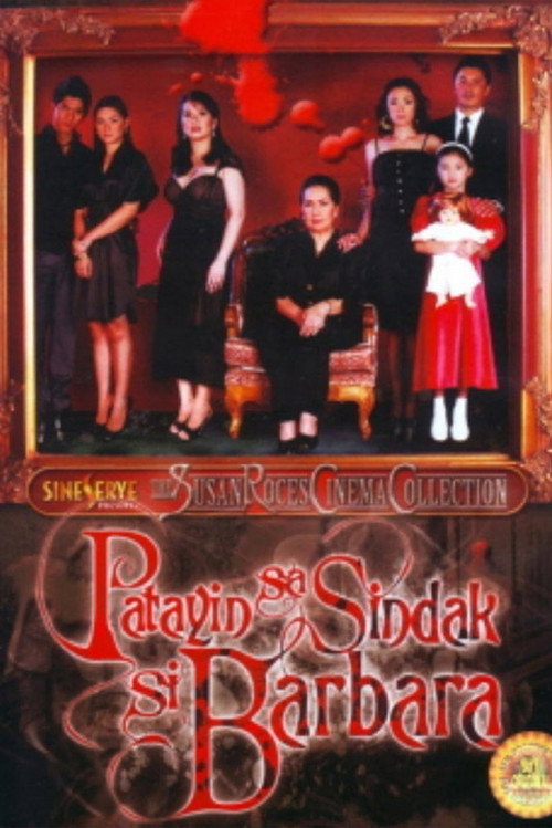 Patayin Sa Sindak Si Barbara — постер
