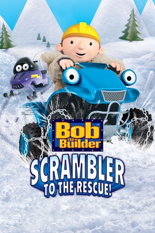 Bob the Builder: Scrambler to the Rescue — постер