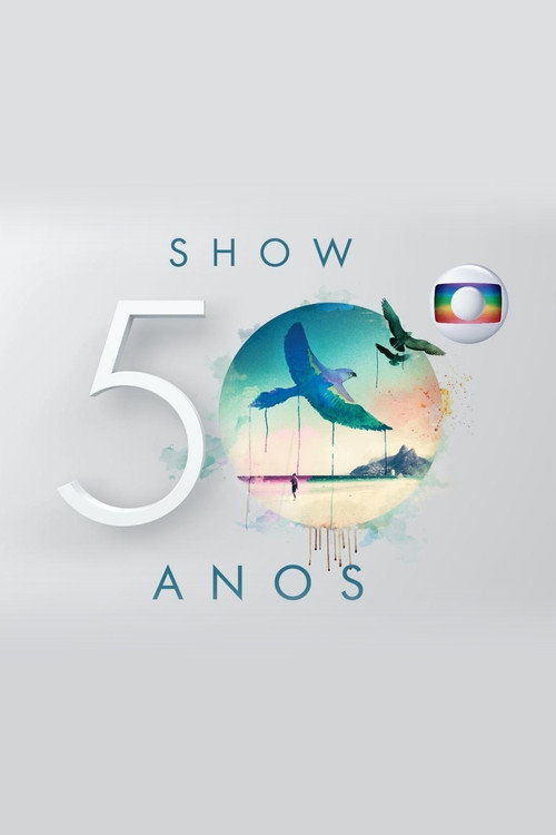Show Globo 50 Anos — постер