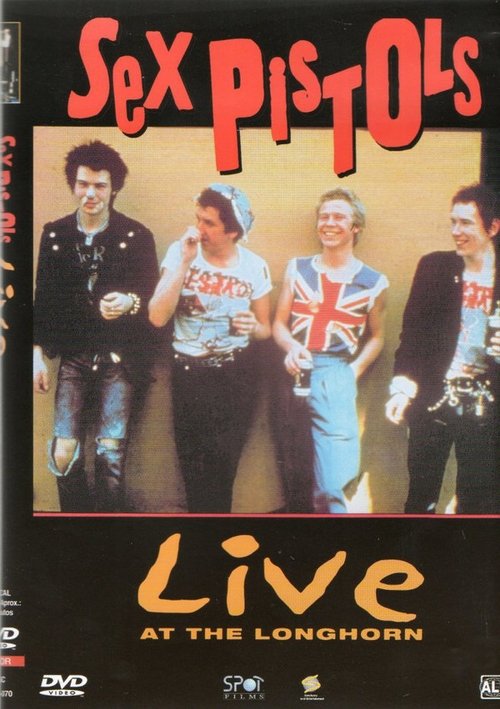 Sex Pistols - Live at the Longhorn — постер