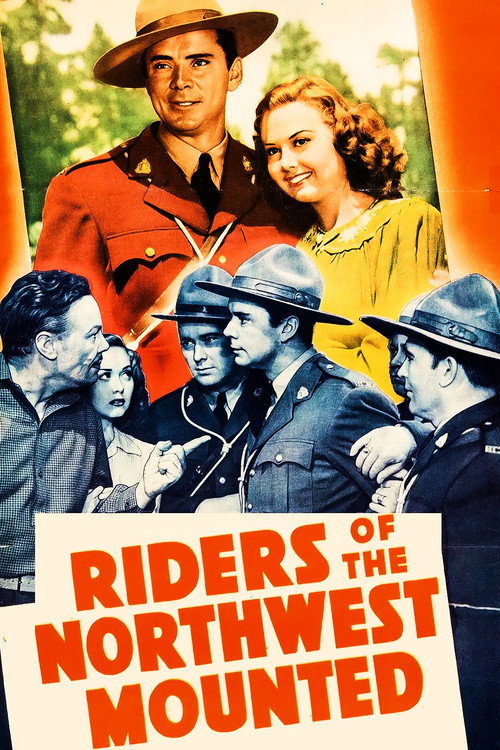 Riders of the Northwest Mounted — постер