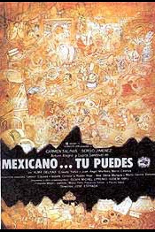 Mexicano ¡Tú puedes! — постер