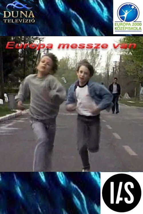 Európa messze van — постер