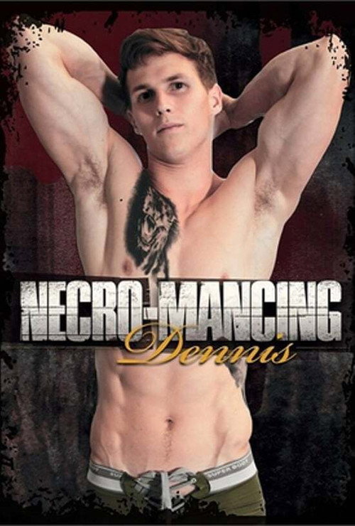 Necro-Mancing Dennis — постер