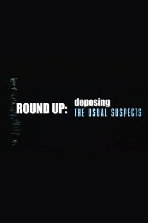 Round Up: Deposing 'The Usual Suspects' — постер