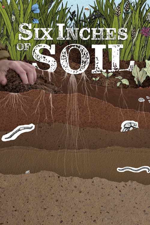 Six Inches of Soil — постер