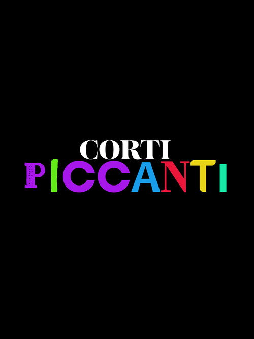 ShortsTv presenta :  i Corti Piccanti — постер