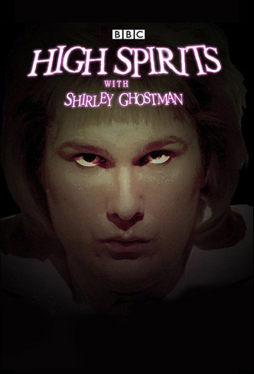 High Spirits with Shirley Ghostman — постер