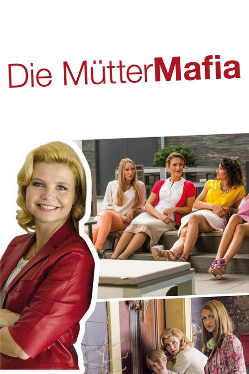 Die Mütter-Mafia — постер