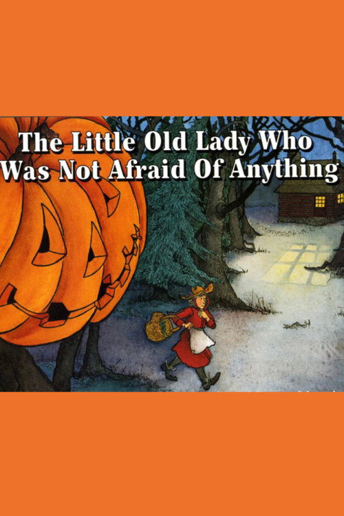 The Little Old Lady Who Was Not Afraid of Anything — постер