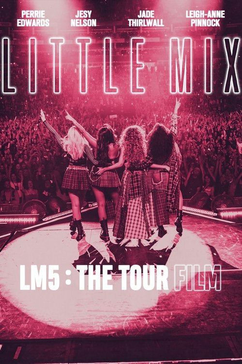 Little Mix: LM5: The Tour Film — постер