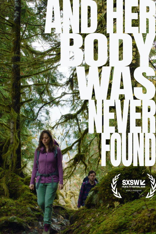 And Her Body Was Never Found — постер