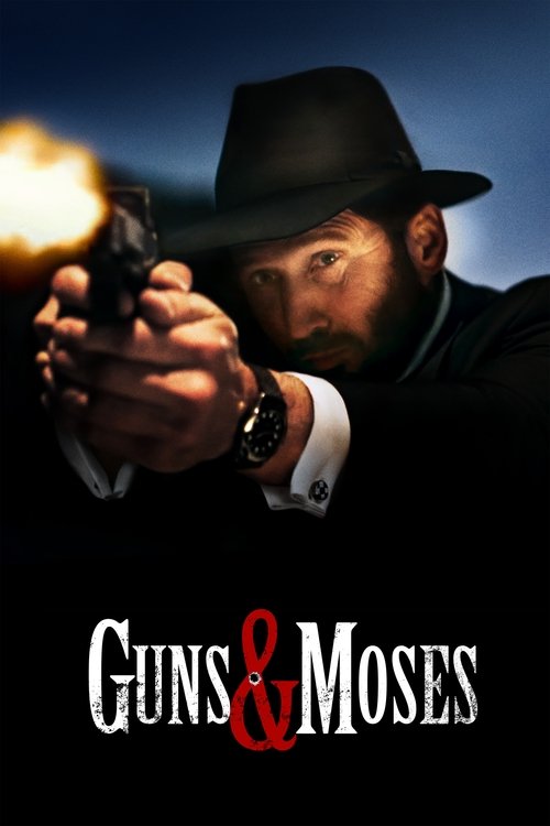 Guns & Moses — постер