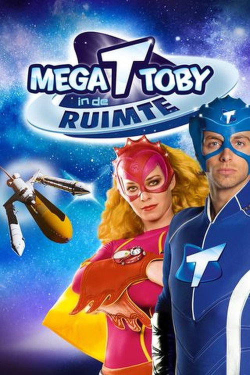 Mega Toby in de Ruimte — постер