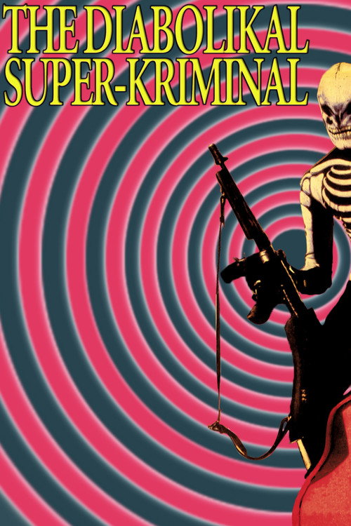 The Diabolikal Super-Kriminal — постер