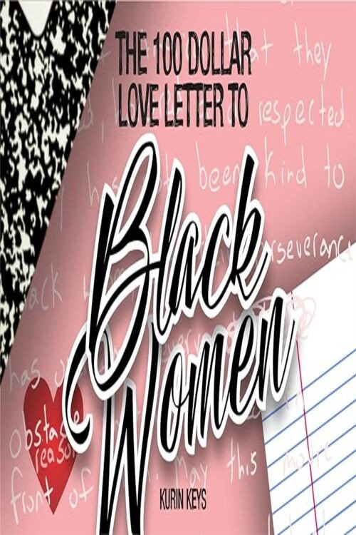The 100 Dollar Love Letter to Black Women — постер