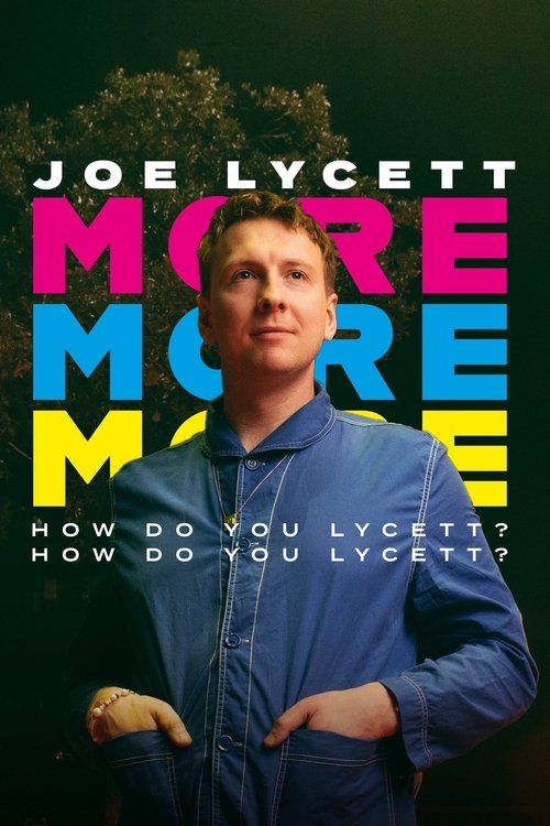 Joe Lycett: More, More, More! How Do You Lycett? How Do You Lycett? — постер