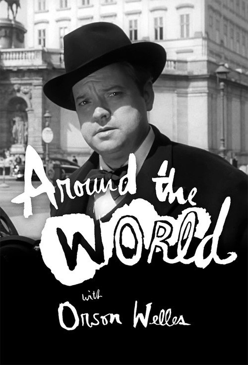 Around the World with Orson Welles — постер