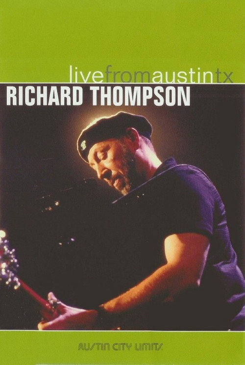 Richard Thompson: Live from Austin, TX — постер