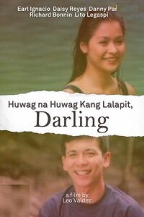 Huwag Na Huwag Kang Lalapit, Darling — постер