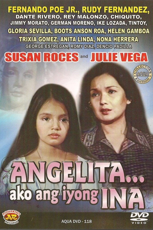 Angelita... Ako Ang Iyong Ina — постер