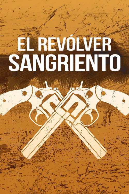 El revólver sangriento — постер